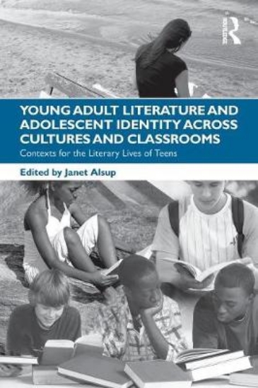 Picture of Young Adult Literature and Adolescent Identity Acr