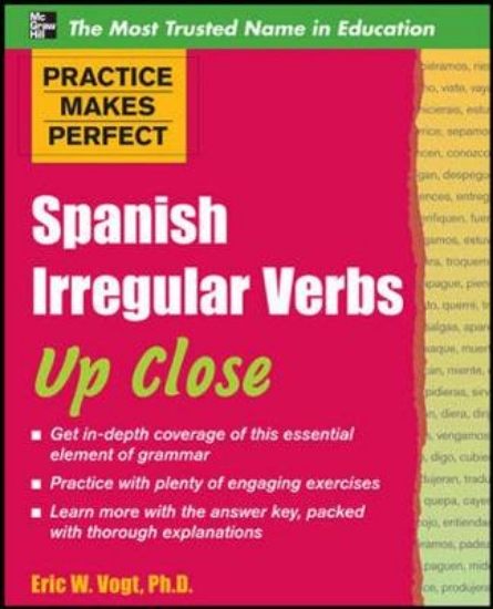 Picture of Practice Makes Perfect: Spanish Irregular Verbs Up