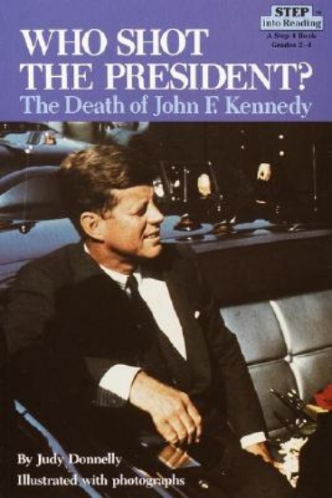 Picture of Who Shot the President?: The Death of John F. Kenn