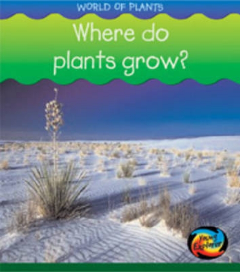 Picture of HYE World of Plants: Where do Plants Grow HB