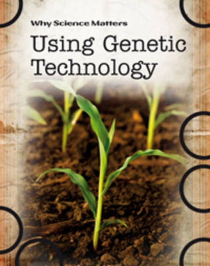 Picture of Using Genetic Technology