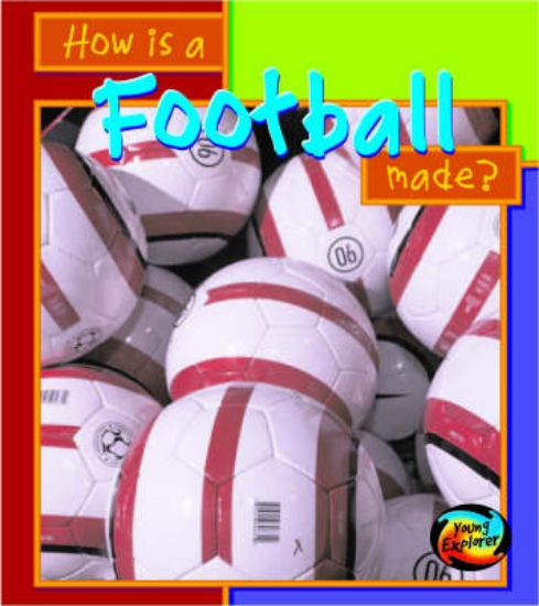 Picture of HYE How Are Things Made Football Hardback