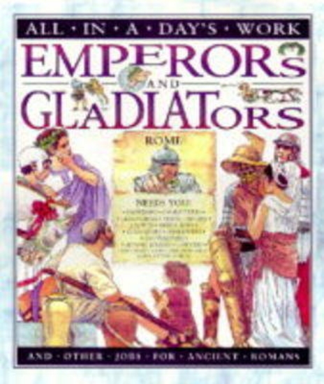 Picture of All in a Day's Work: Emperors and Gladiators (Pape