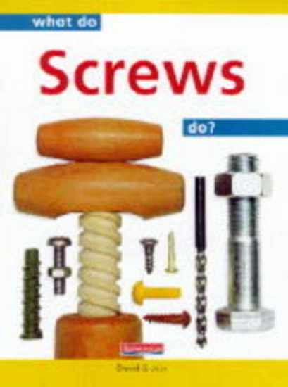 Picture of What do Screws do? (Paperback)
