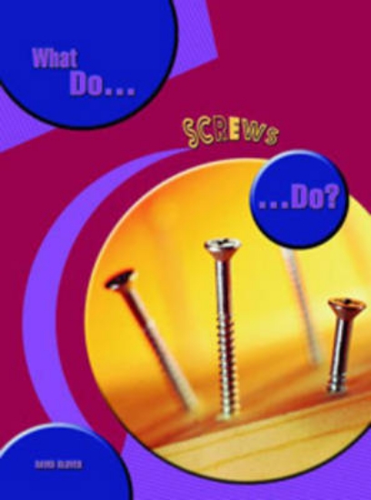 Picture of What do Screws do?