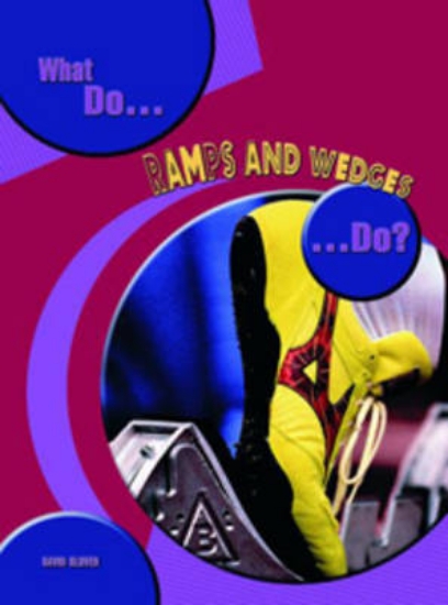 Picture of What do Ramps and Wedges do?