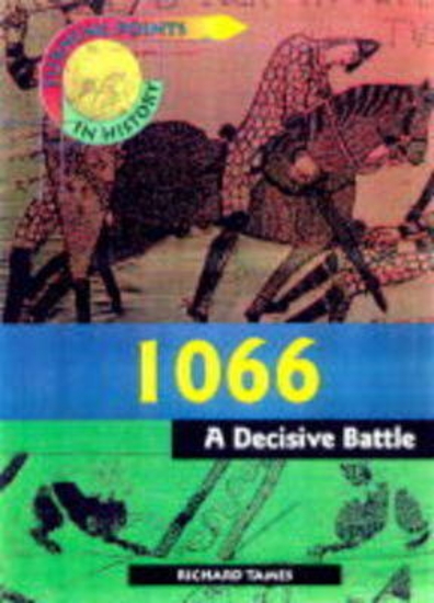 Picture of Turning Points History: 1066 - A Decisive Battle (