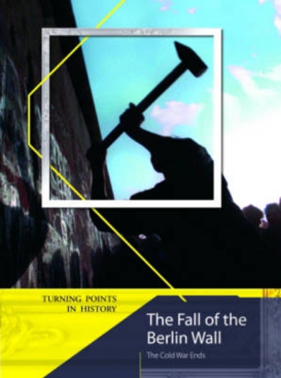 Picture of Turning Points in History: The Fall of the Berlin