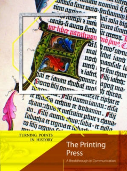 Picture of Turning Points in History: The Printing Press 2nd