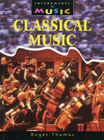 Picture of Instruments in Music: Classical Music Paperback