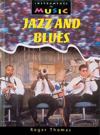 Picture of Instruments in Music: Jazand Blues Paperback