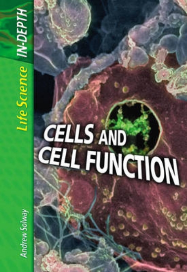 Picture of Life Science in Depth: Cells and Cell Function Pap