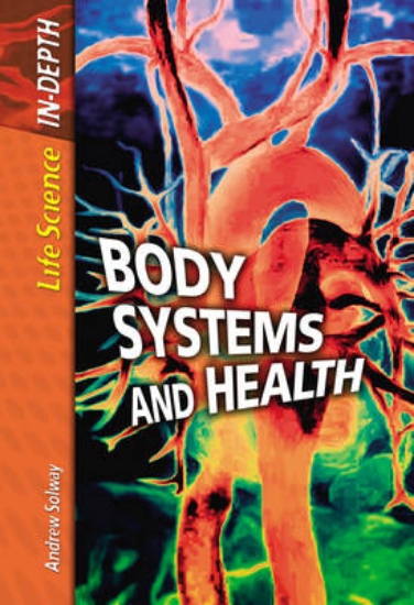 Picture of Life Science in Depth: Body Systems and Health Pap