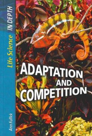 Picture of Life Science in Depth: Adaptation and Competition