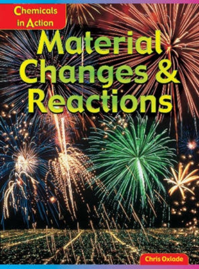 Picture of Material Changes and Reaction
