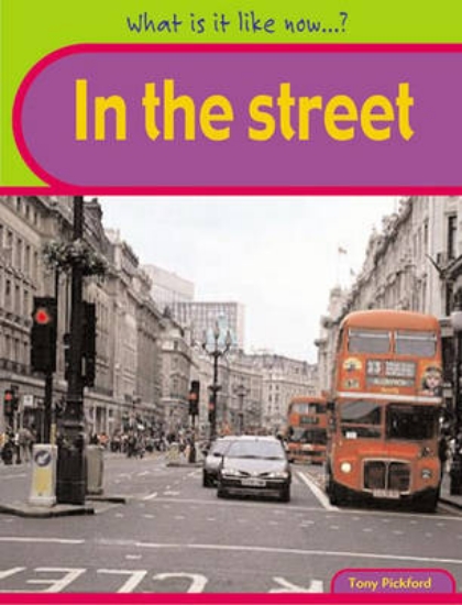 Picture of What Is It Like Now? In The Street Paperback
