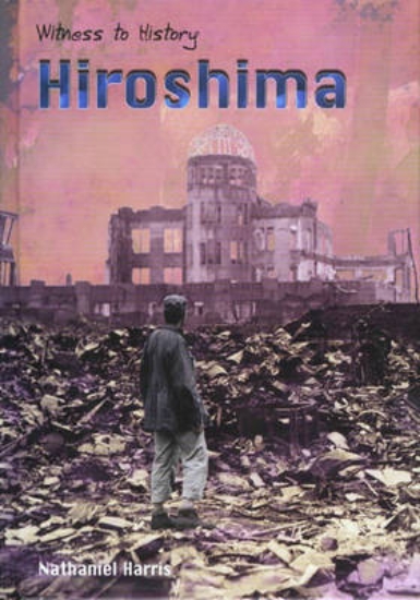 Picture of Witness to History: Hiroshima Hardback