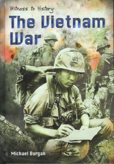 Picture of Witness to History: The Vietnam War Paperback