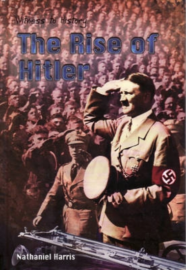 Picture of Witness to History: The Rise of Hitler Hardback