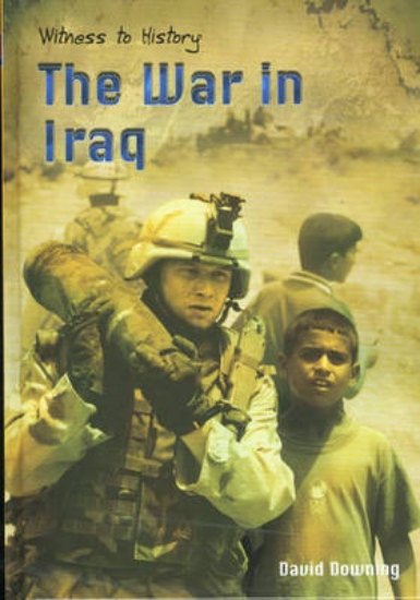 Picture of Witness to History: The War on Iraq 2003 Hardback