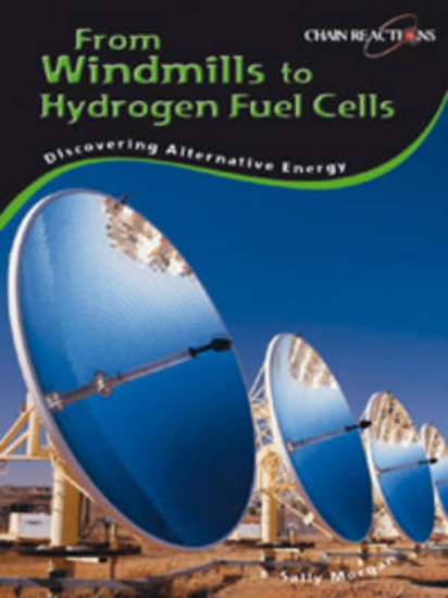 Picture of From Windmills to Hydrogen fuel cells