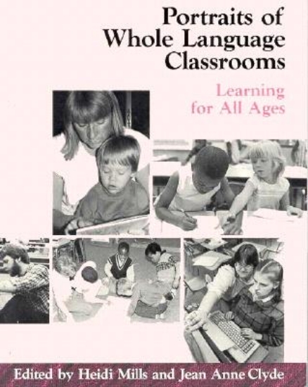 Picture of Portraits of Whole Language Classrooms
