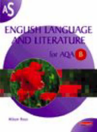 Picture of AS English Language and Literature for AQA B