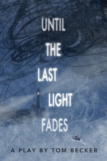Picture of Until the Last Light Fades (School Edition)