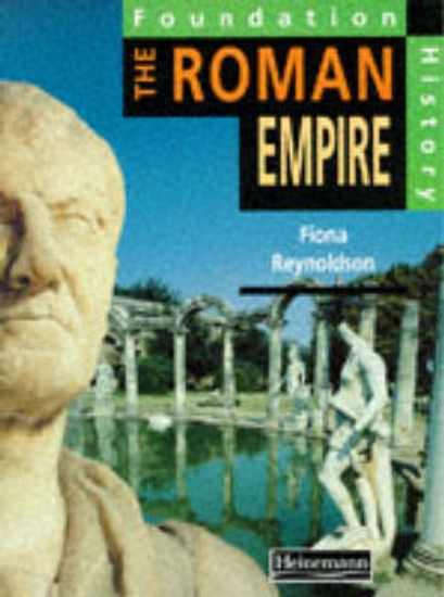 Picture of Foundation History: Student Book. The Roman Empire