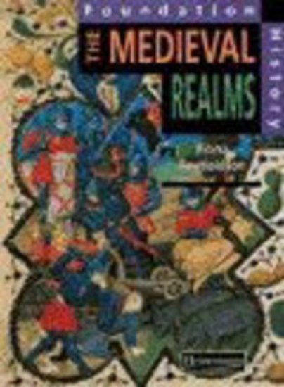 Picture of Foundation History: Student Book. Medieval Realms