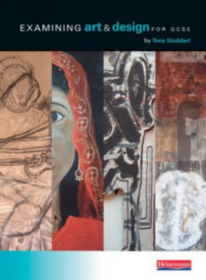 Picture of Examining Art &amp; Design for GCSE