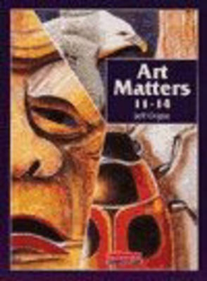 Picture of Art Matters 11-14 Student Book