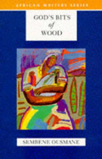 Picture of African Writers Series: God's Bits of Wood