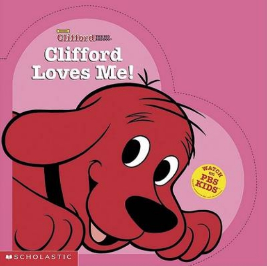Picture of Clifford Loves ME!