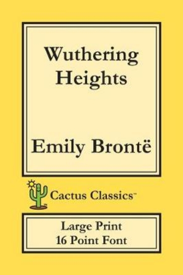 Picture of Wuthering Heights (Cactus Classics Large Print)