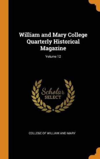 Picture of William and Mary College Quarterly Historical Maga