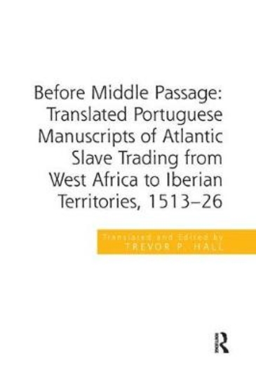 Picture of Before Middle Passage: Translated Portuguese Manus