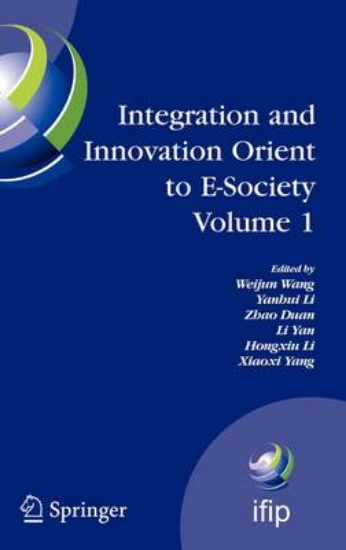 Picture of Integration and Innovation Orient to E-Society Vol