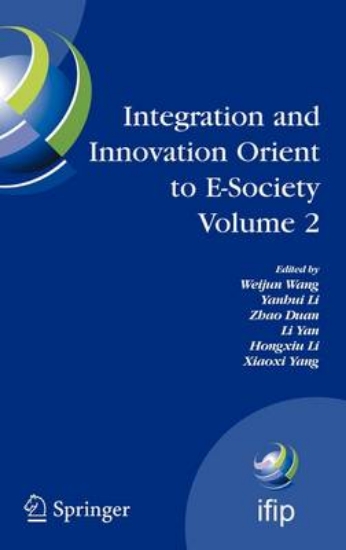 Picture of Integration and Innovation Orient to E-Society Vol