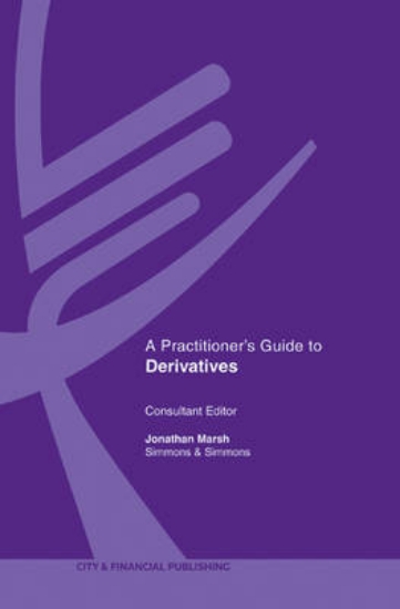 Picture of A Practitioner's Guide to Derivatives