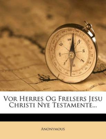 Picture of VOR Herres Og Frelsers Jesu Christi Nye Testamente