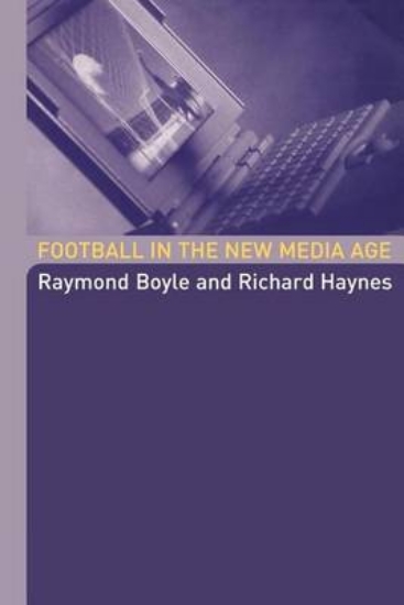 Picture of Football in the New Media Age