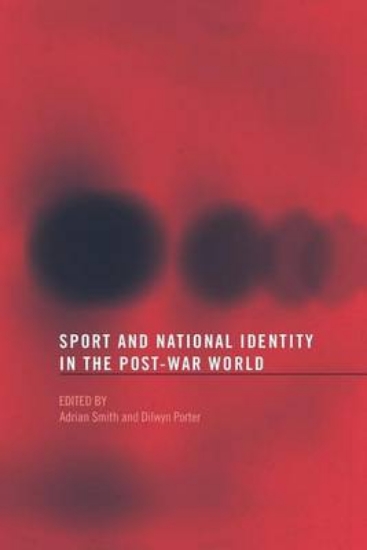 Picture of Sport and National Identity in the Post-War World