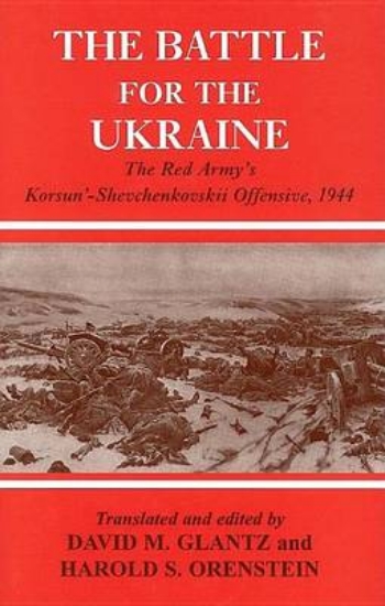 Picture of Battle for the Ukraine, The: Red Army S Korsun -Sh