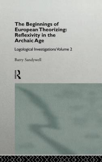 Picture of Beginnings of European Theorizing, The: Reflexivit
