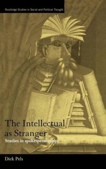 Picture of Intellectual as Stranger, The: Studies in Spokespe