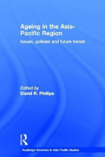 Picture of Ageing in the Asia-Pacific Region: Issues, Policie