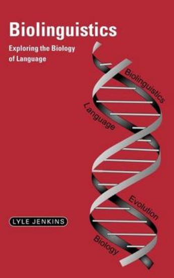 Picture of Biolinguistics: Exploring the Biology of Language