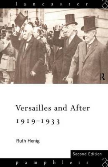 Picture of Versailles and After 1919 1933