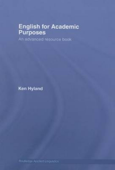 Picture of English for Academic Purposes: An Advanced Resourc